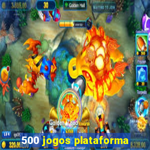 500 jogos plataforma